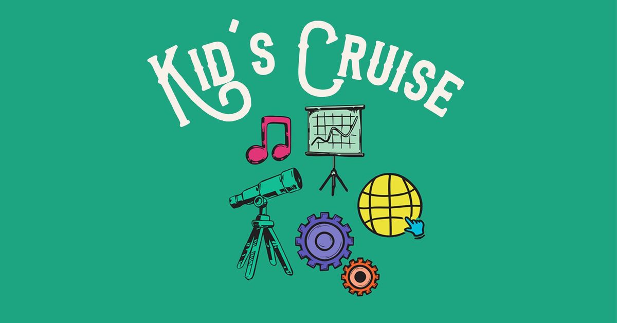 Kid's Cruise