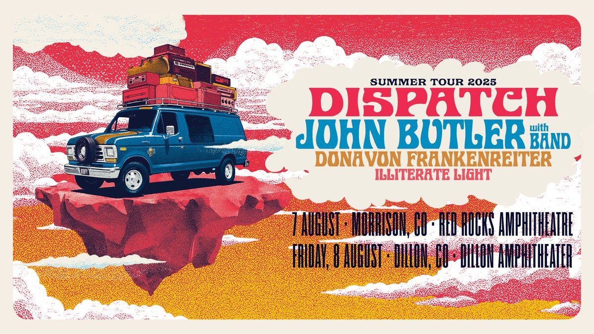 Dispatch  John Butler Trio  Donavon Frankenreiter & Illiterate Light