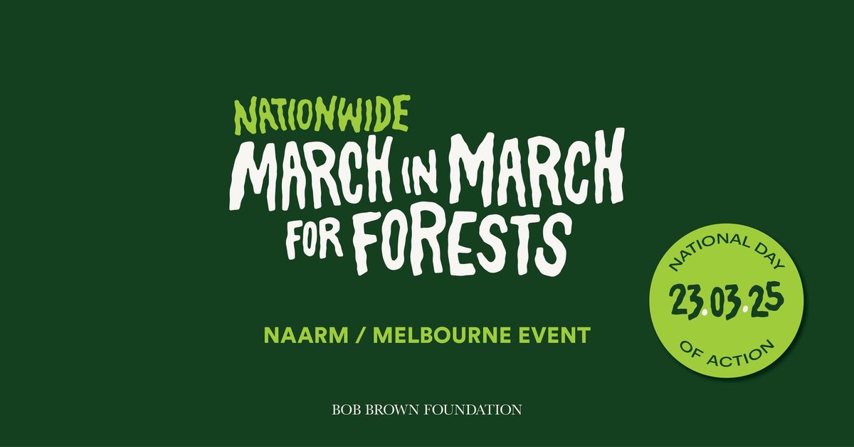 March in March for Forests \u2014 Naarm \/ Melbourne