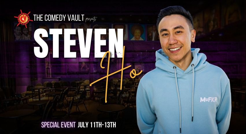 Steven Ho LIVE @ The Comedy Vault *Special Event*
