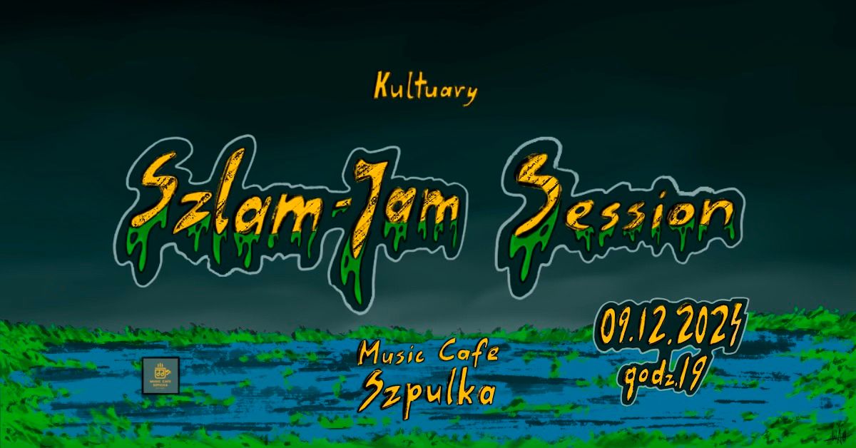 Szlam-Jam Session