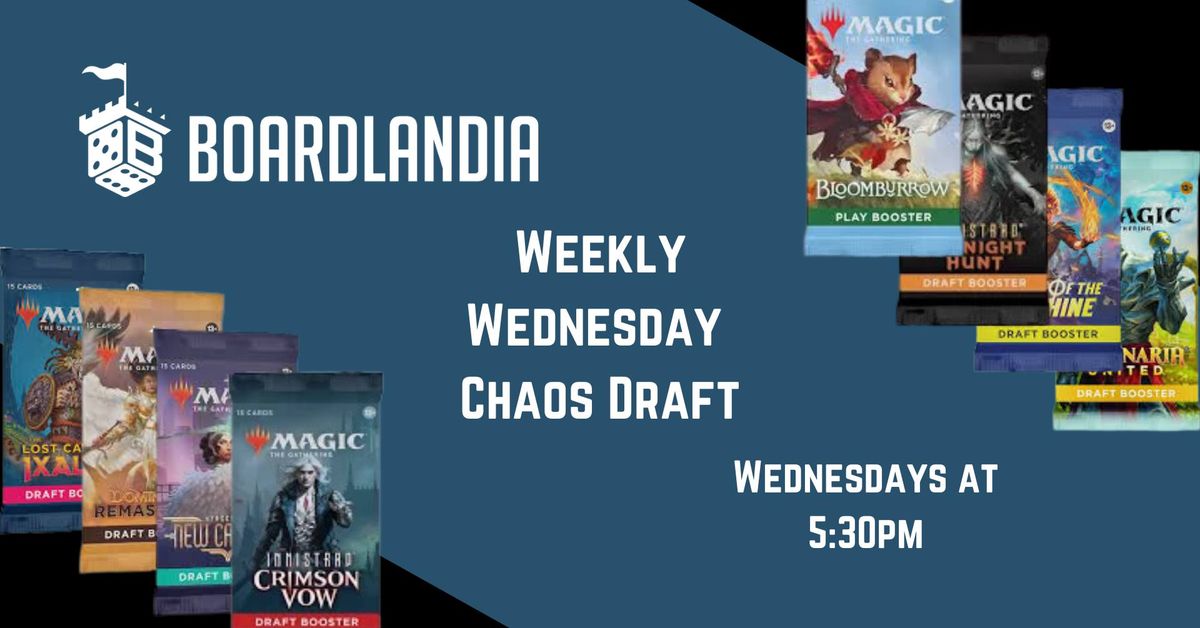 Weekly Wednesday Chaos Draft