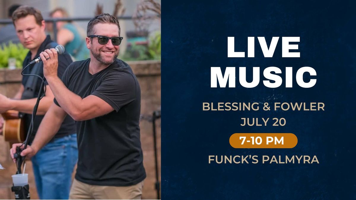 Live Music with Blessing & Fowler 