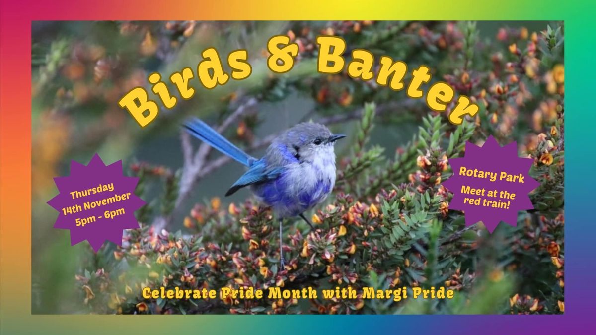 Birds & Banter - Pride Month Edition