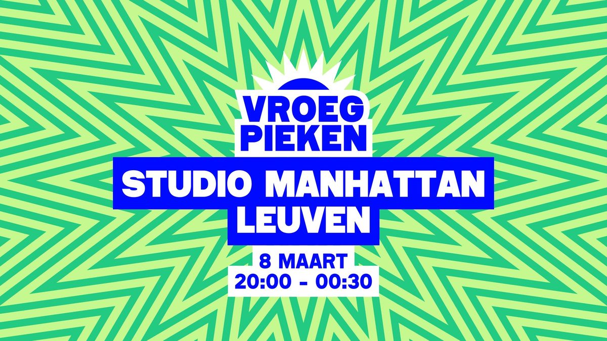 UITVERKOCHT \/\/ Vroeg Pieken \/\/ Studio Manhattan \/\/ Leuven