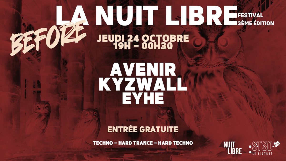 \ud83e\udd89 BEFORE NUIT LIBRE FESTIVAL 3 \ud83e\udd89