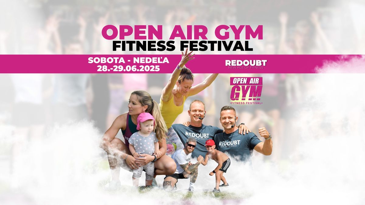 OPEN AIR GYM FITNESS FESTIVAL 2025: DVA DNI PLN\u00c9 POHYBU, Z\u00c1BAVY A IN\u0160PIR\u00c1CIE! \ud83c\udfcb\ufe0f\u200d\u2642\ufe0f\ud83c\udf1f