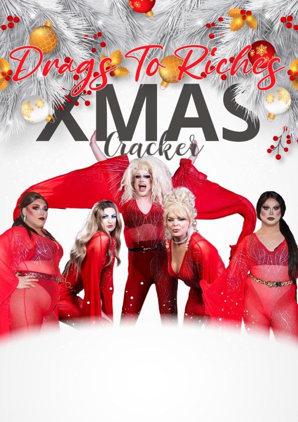 Drags to Riches: Xmas Cracker