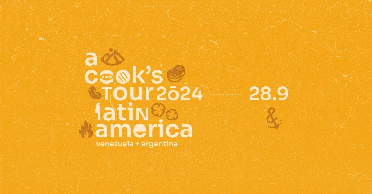 A Cook\u2019s Tour: Latin America | Venezuela + Argentina