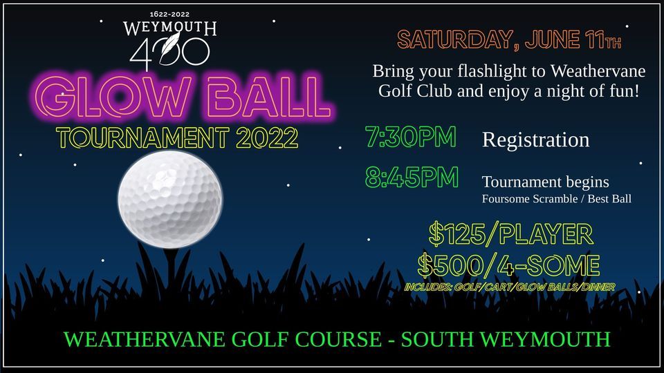 2022 Weymouth 400 Glow Ball Golf Tourney