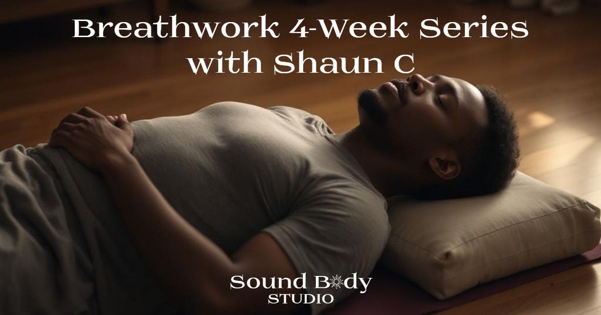 Breathwork 4-week Series with Shaun C