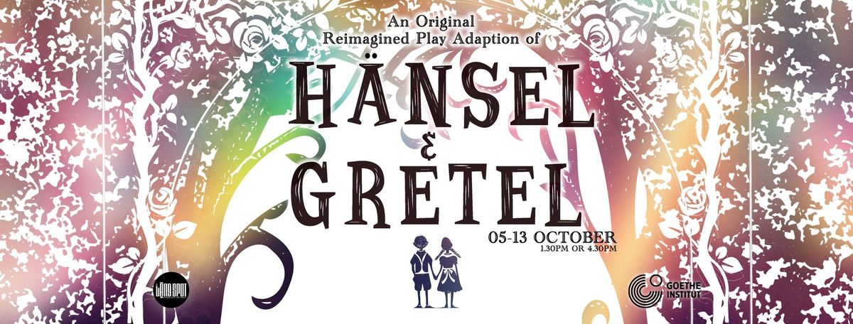 H\u00e4nsel & Gretel - Live Theatre Adaption