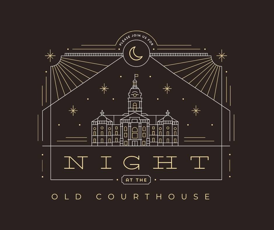 Night at the Old Courthouse