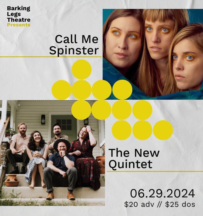 Call Me Spinster \/ The New Quintet at Barking Legs Theater