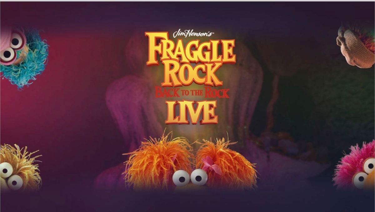 Jim Hensons Fraggle Rock Live at Tobin Center for the Performing Arts