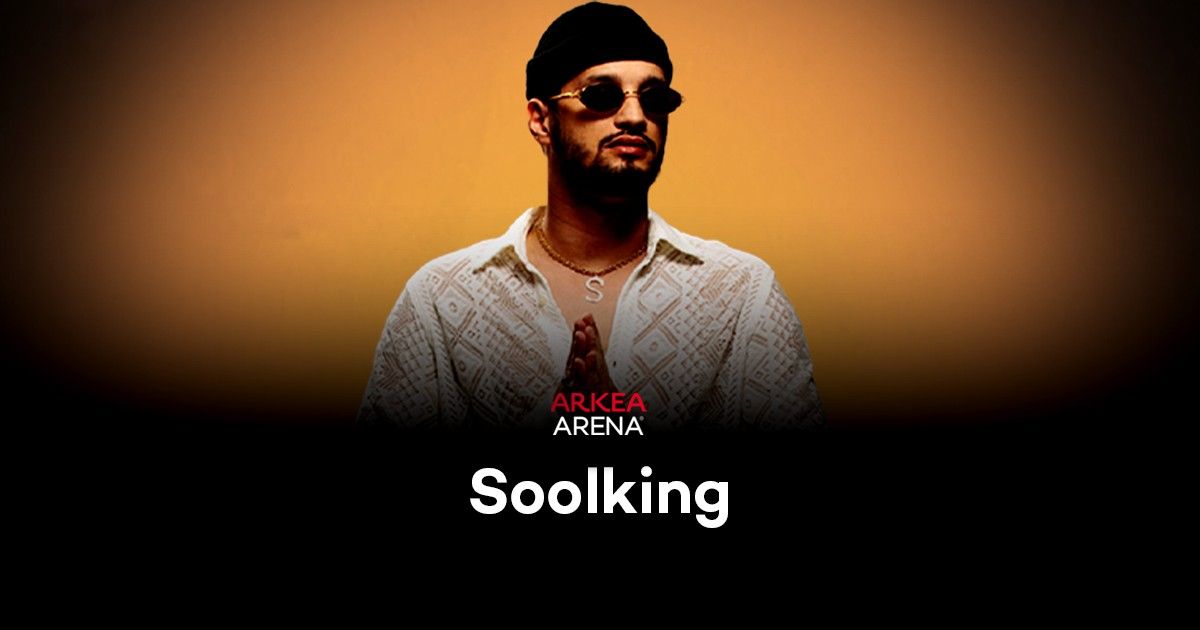 Soolking - Ark\u00e9a Arena