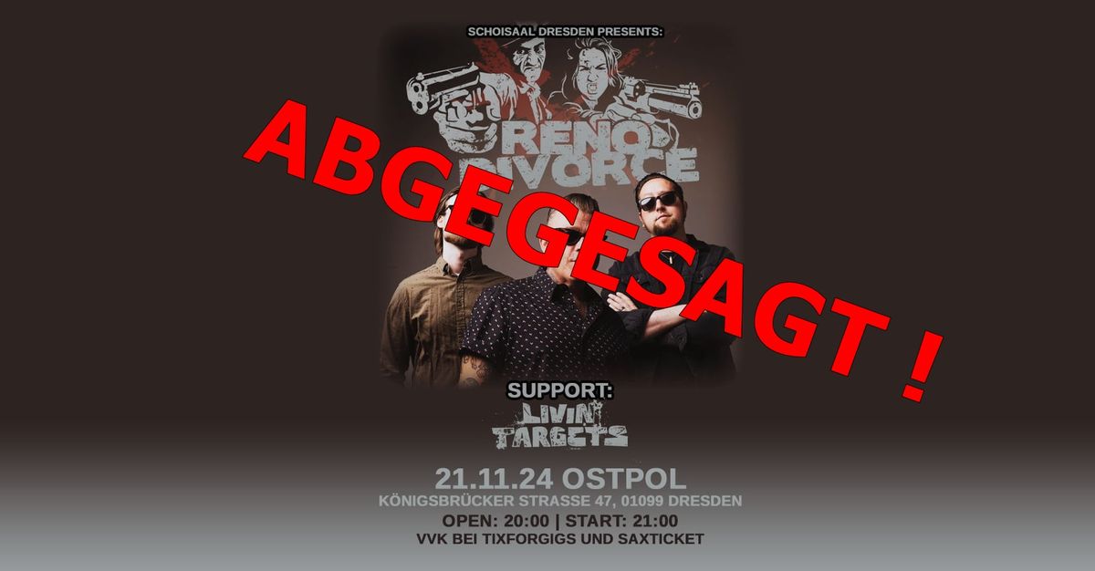 ABGESAGT ! - Reno Divorce + Special Guest: Livin Targets 