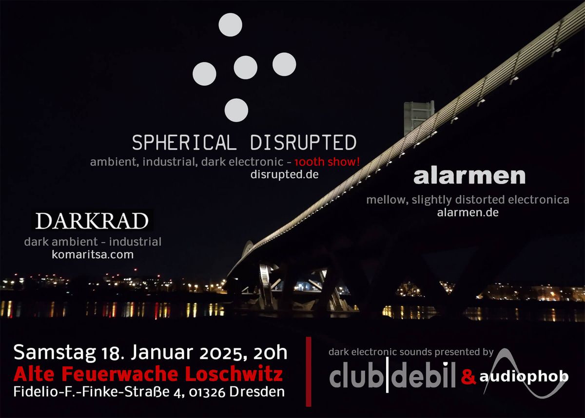 Spherical Disrupted, Darkrad & Alarmen - live @ club|debil