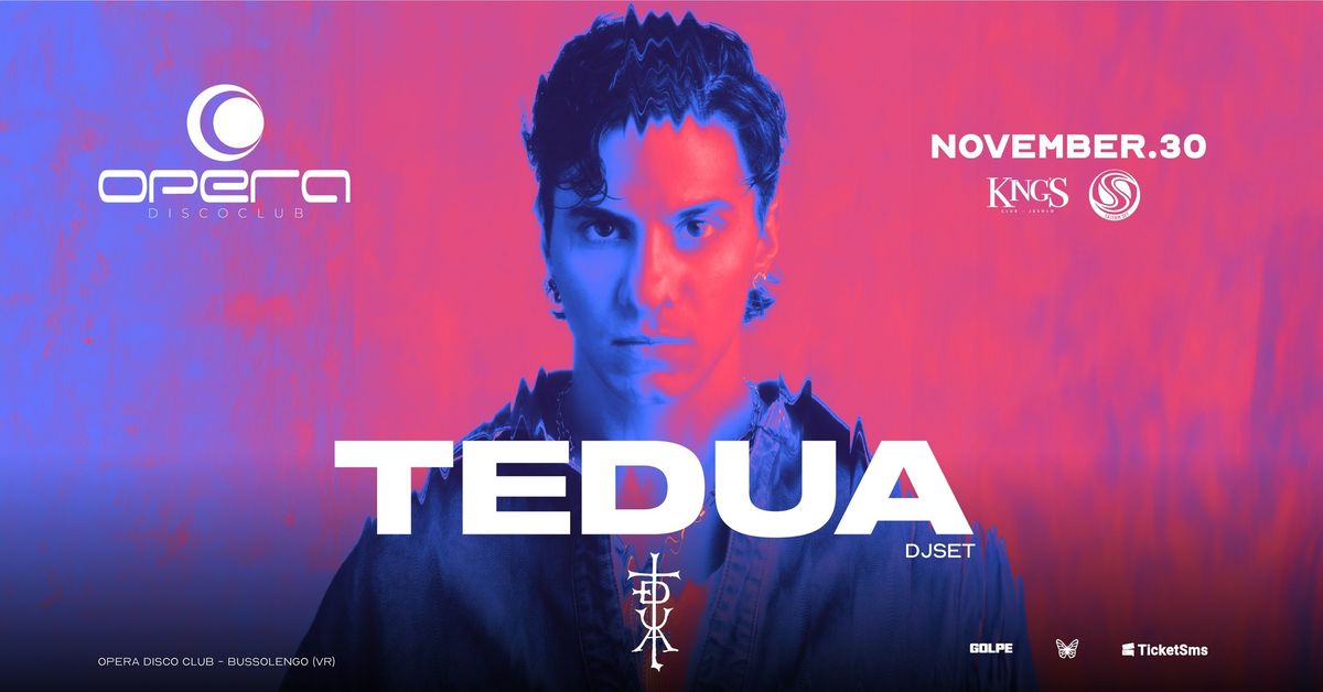 TEDUA | OPERA DISCOCLUB with KINGS