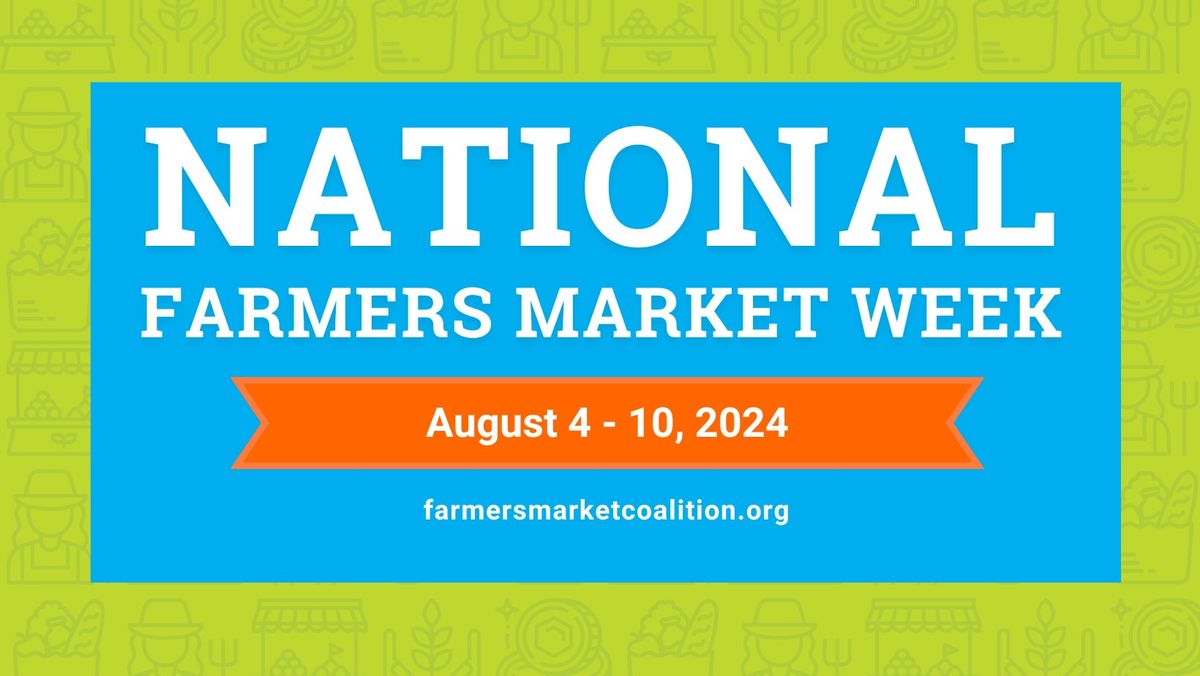 Andover Farmers Market Week 9: National Farmers Market Week