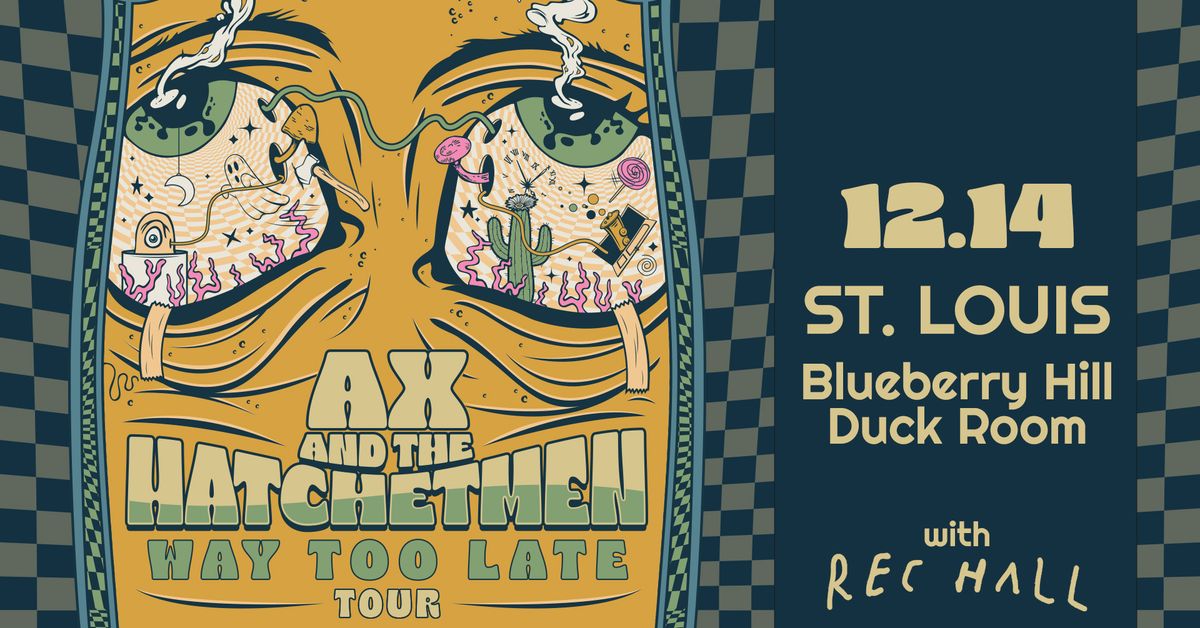 Ax and The Hatchetmen at Blueberry Hill Duck Room