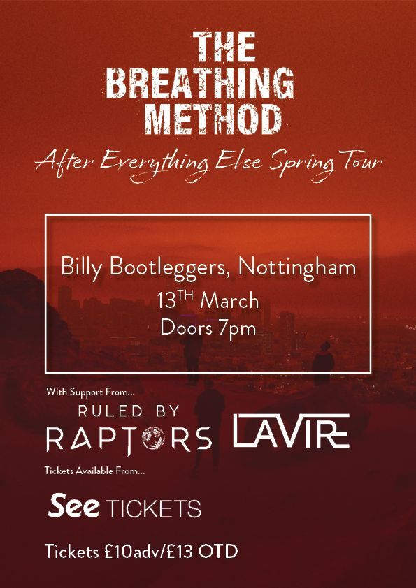 The Breathing Method, Ruled By Raptors & LaVire, Billy Bootleggers, Nottingham