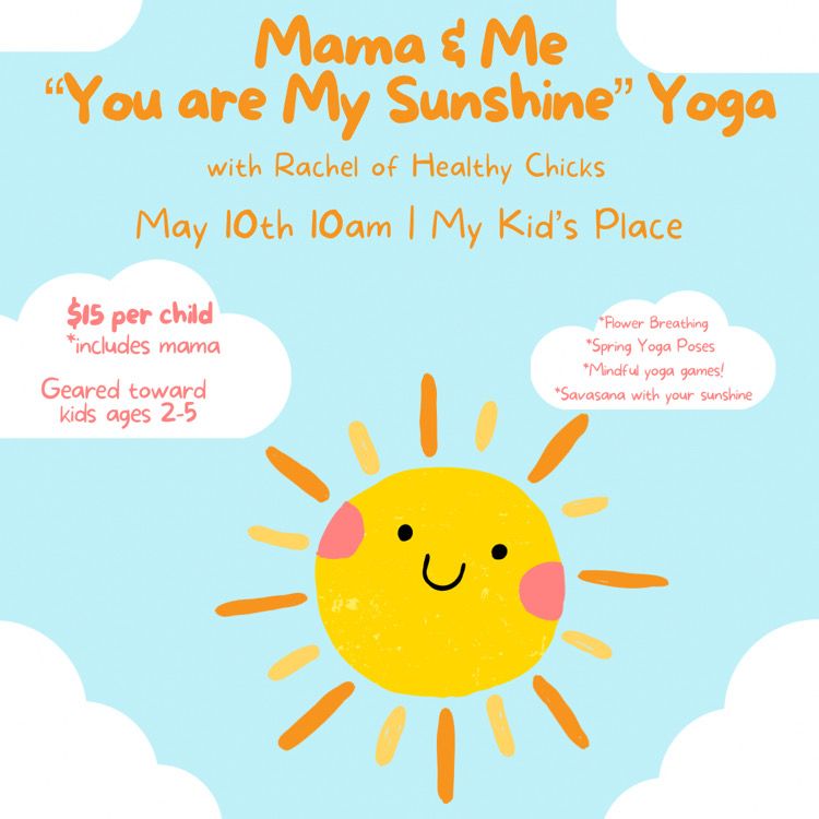 Mama & Me "You are My Sunshine" Yoga