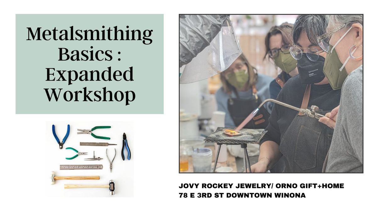 Metalsmithing Basics : Weekend Expanded Workshop : March 8-9