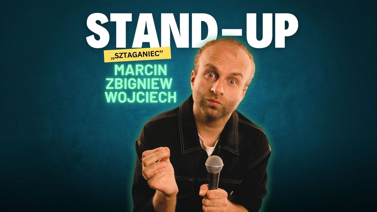 2.03.25 KATOWICE Stand-up MARCIN ZBIGNIEW WOJCIECH| PROGRAM SZCZERZE?|20:00