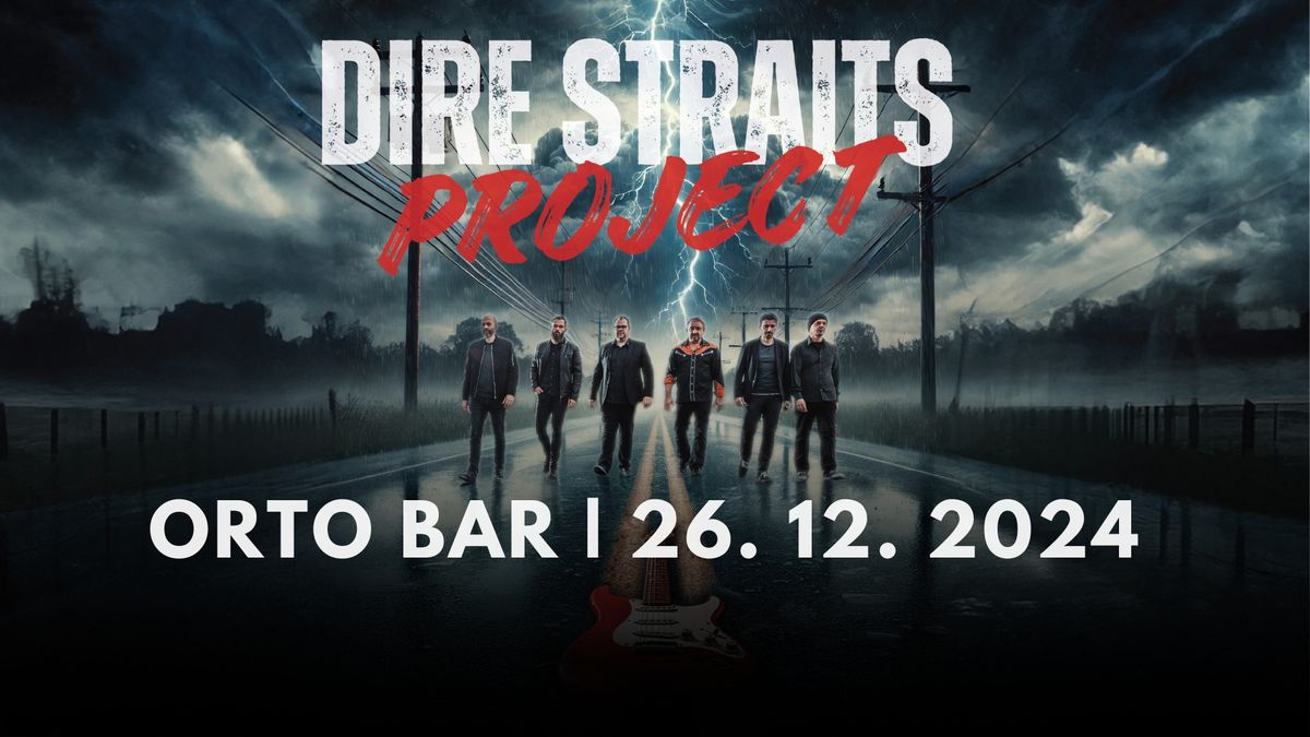 Dire Straits Project | Orto Bar | 26. 12. 2024