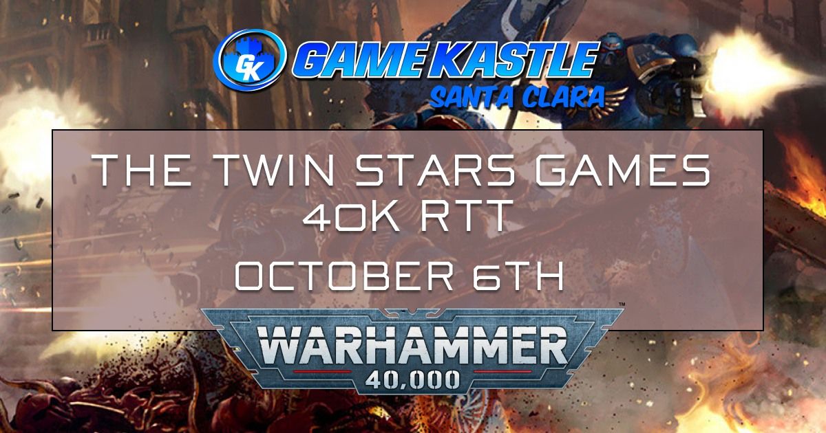 The Twin Star Games 40K RTT #1