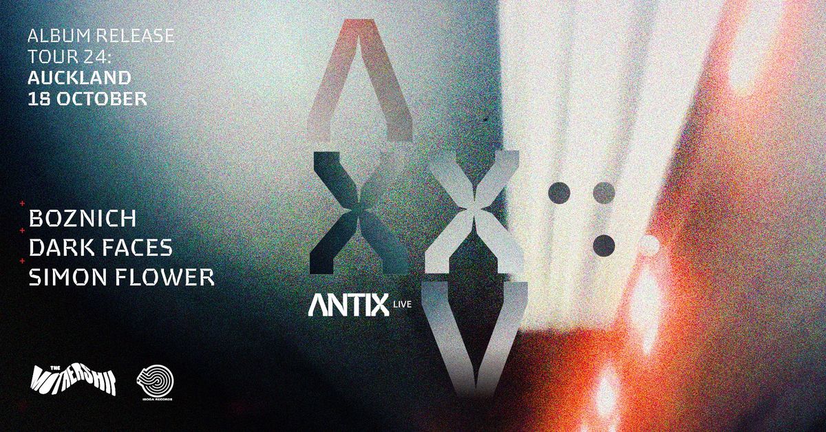 ANTIX XXV Album Release Tour Auckland