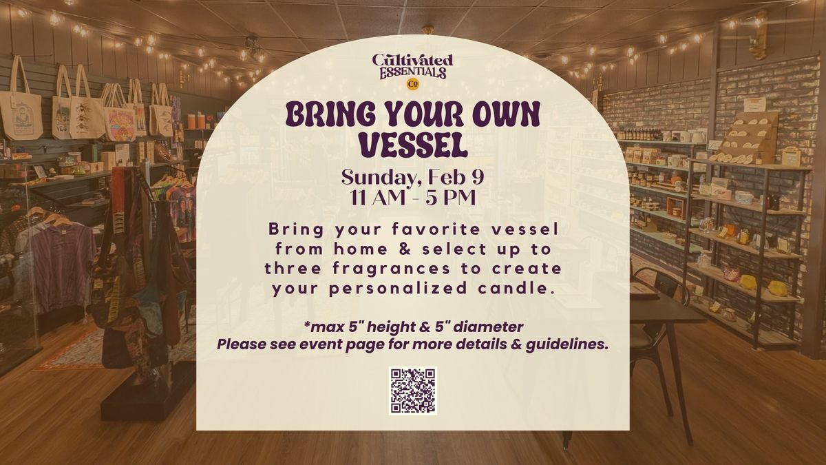 Bring Your Own Vessel: Self-Guided Candle Making