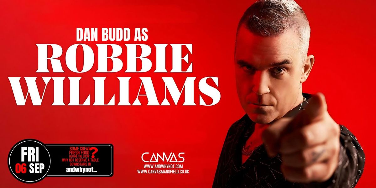 ROBBIE WILLIAMS by Dan Budd!