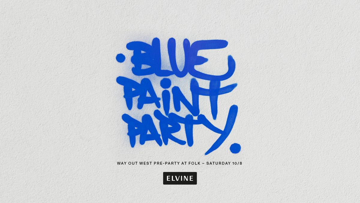 ELVINE BLUE PAINT PARTY