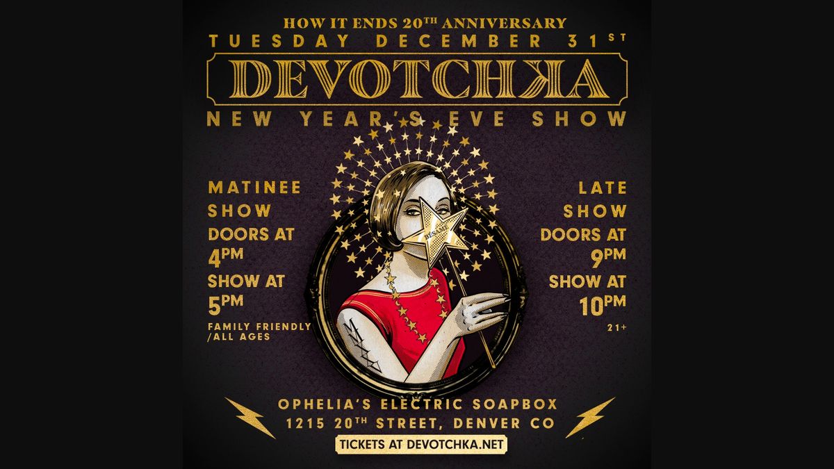 NYE w\/ DeVotchKa - LATE SHOW