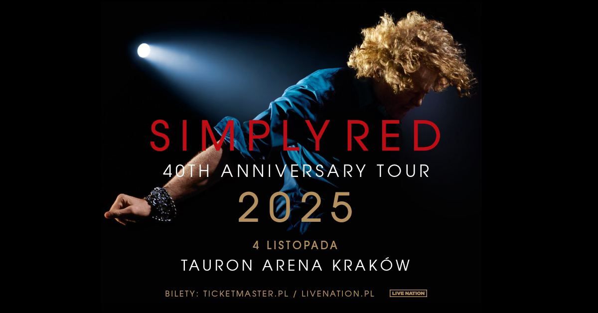 Simply Red - 40th Anniversary Tour 2025 - Official Event, 04.11.2025, TAURON Arena Krak\u00f3w