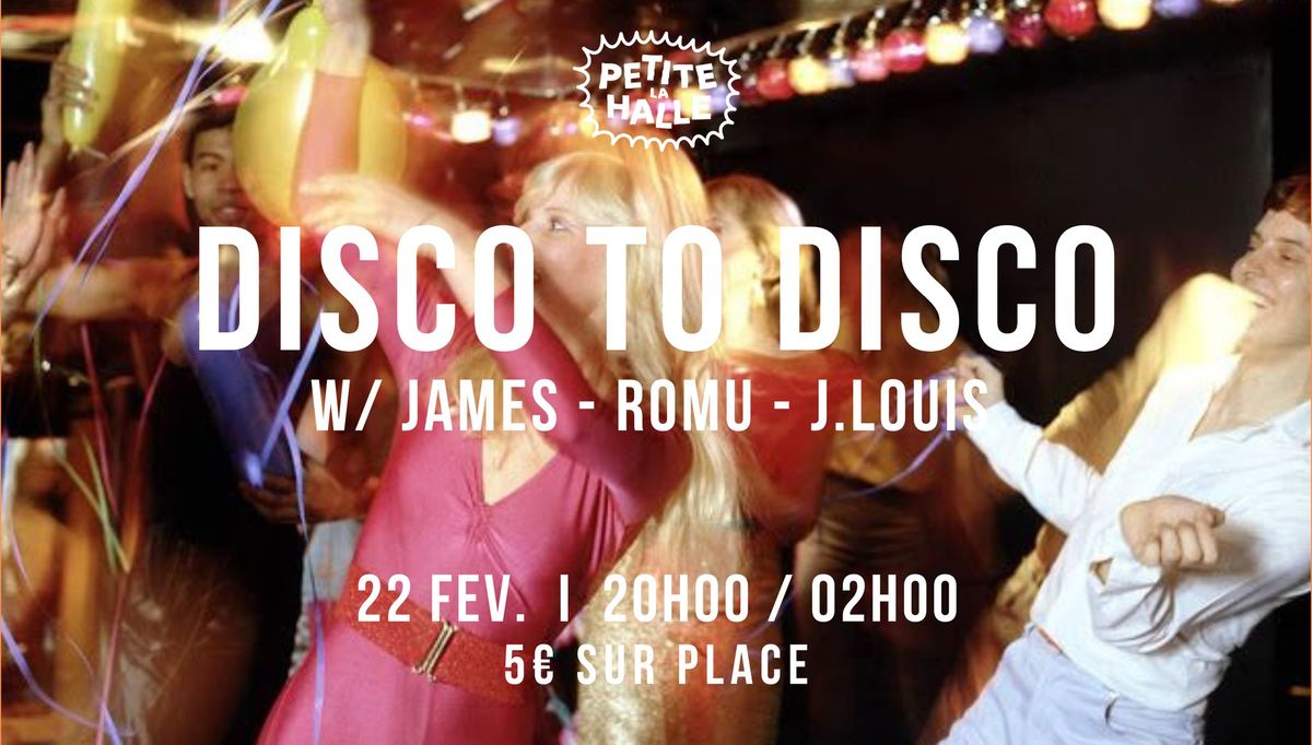 DISCO TO DISCO \u2726 La Petite Halle