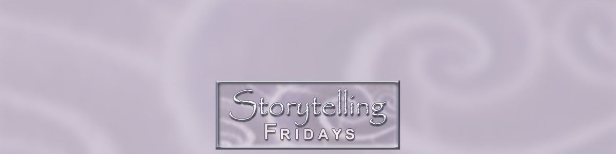 Storytelling Fridays