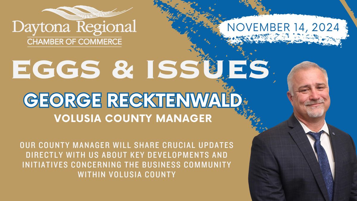 Eggs and Issues featuring Volusia County Manager, George Recktenwald