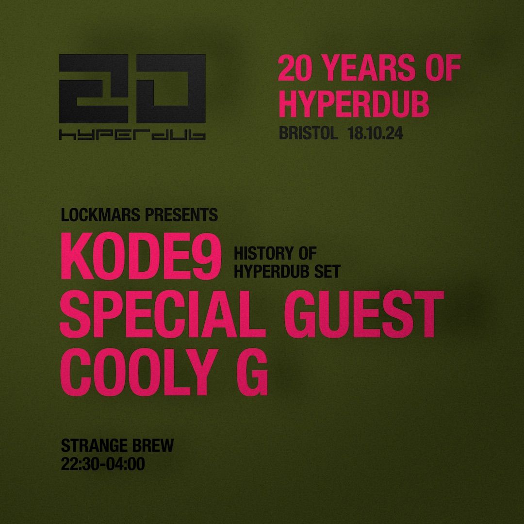 LOCKMARS: 20 Years Of Hyperdub [BRISTOL]