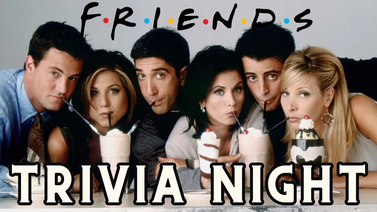 F\u00b7R\u00b7I\u00b7E\u00b7N\u00b7D\u00b7S #Trivia Night | The Annex