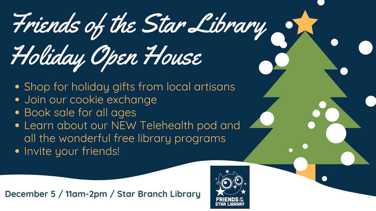 Holiday Open House - Friends of the Star Library