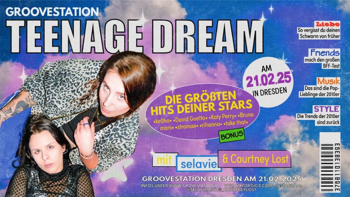 TEENAGE DREAM die 2010er Pop-Party