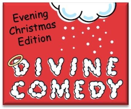 Evening Christmas Edition of Divine Comedy