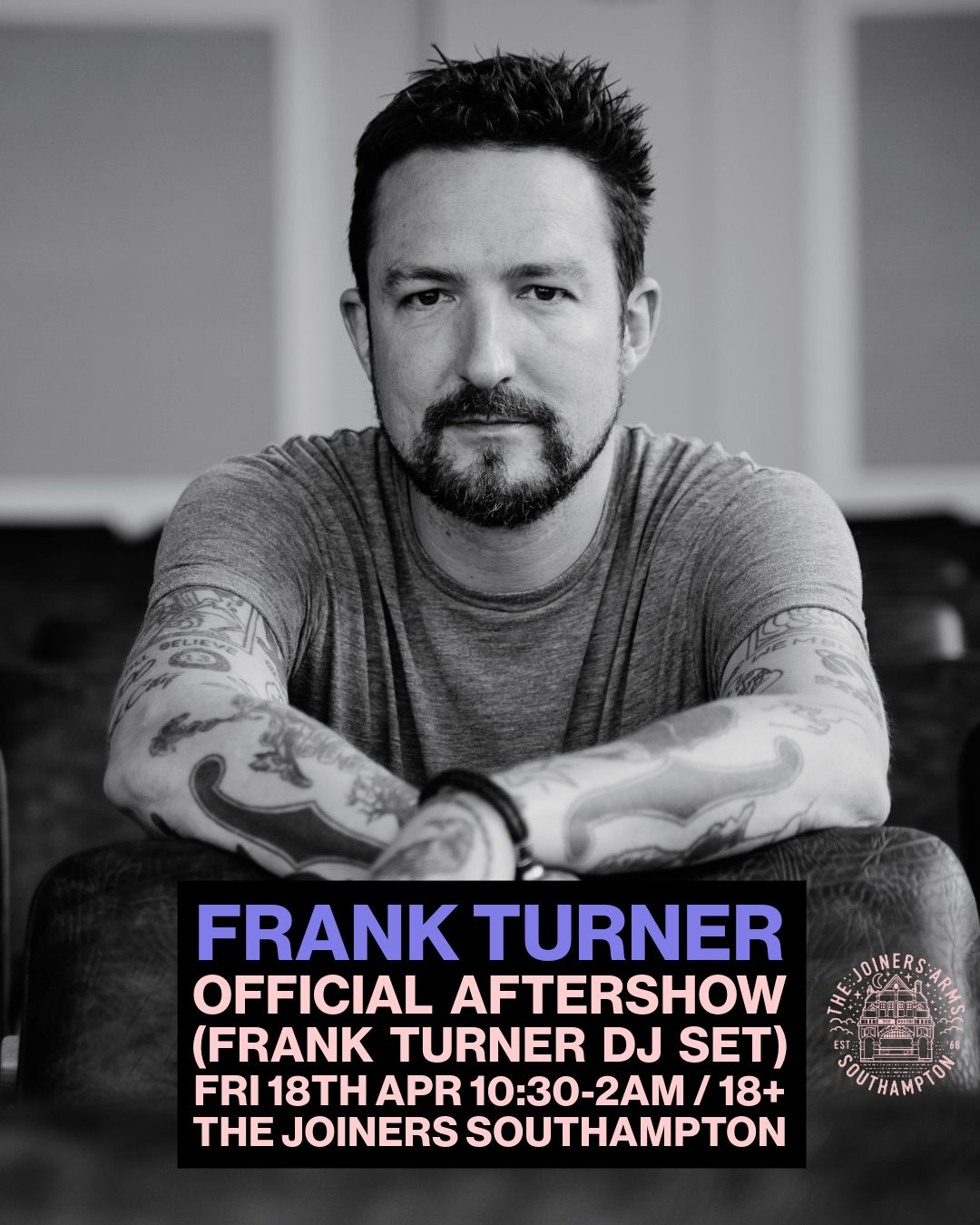 Frank Turner Official Aftershow - Frank Turner DJ Set at The Joiners, Southampton