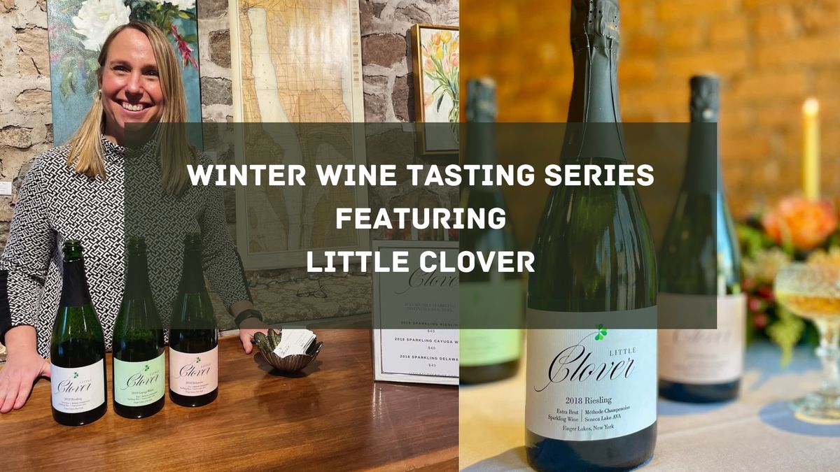 Winter Wine Tasting Series - Little Clover