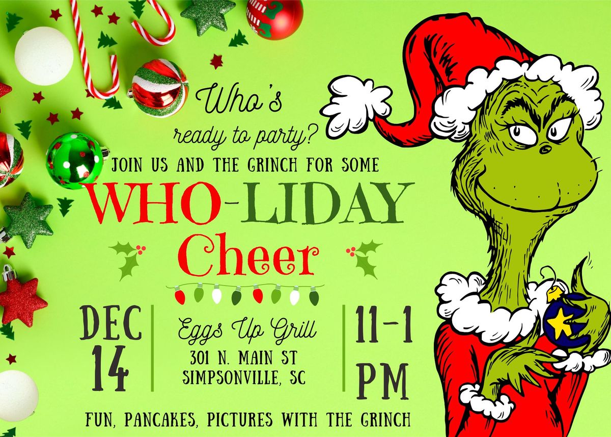 Join us for some WHO-LIDAY Cheer!  The Grinch will be joining us on 12\/14 for lots of fun!