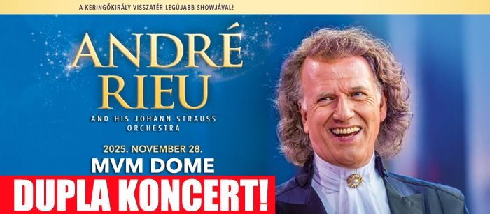 Andr\u00e9 Rieu koncert 2025 - Budapest - MVM Dome - Jegyek