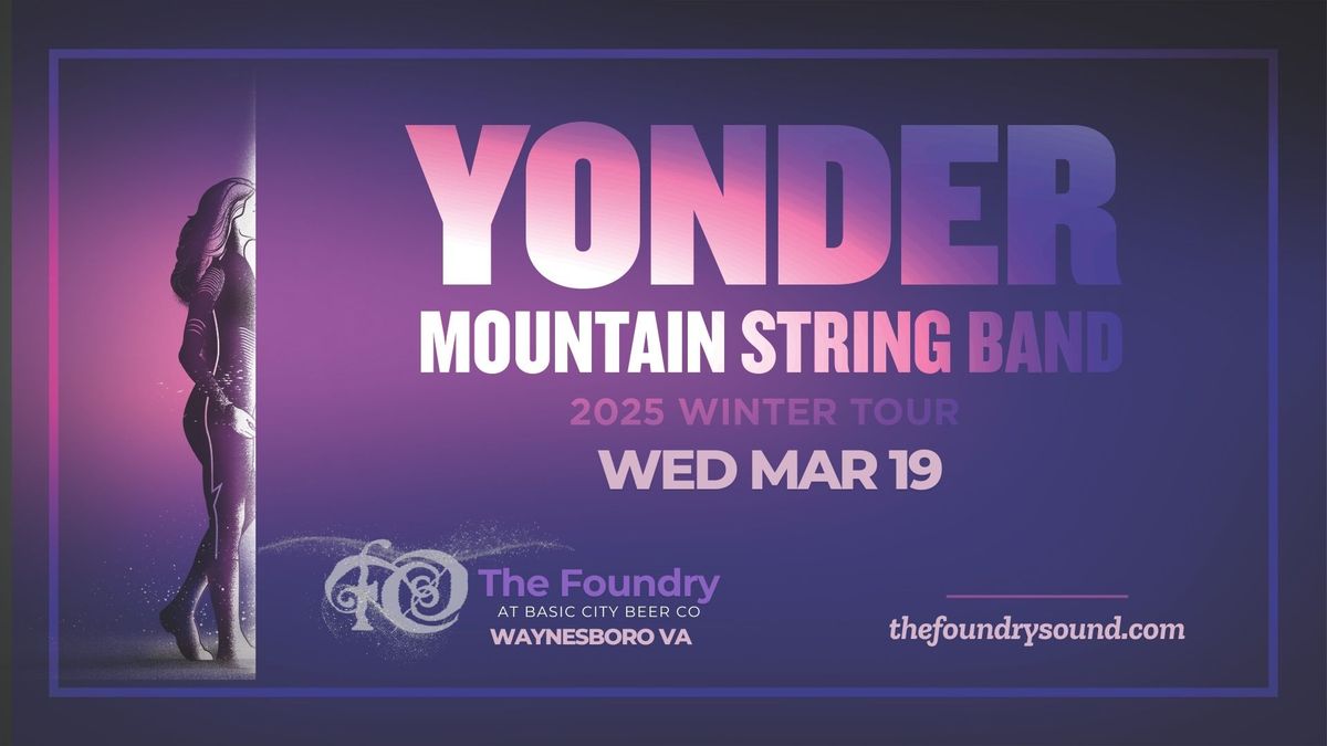 Yonder Mountain String Band Winter Tour 2025 at The Foundry!